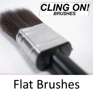 Cling On Flat Brushes